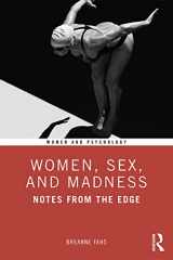 9781138614086-1138614084-Women, Sex, and Madness: Notes from the Edge (Women and Psychology)