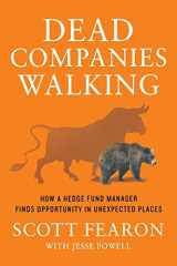 9781250893161-125089316X-Dead Companies Walking: How A Hedge Fund Manager Finds Opportunity in Unexpected Places