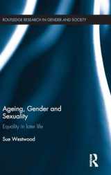 9781138912403-1138912409-Ageing, Gender and Sexuality: Equality in Later Life (Routledge Research in Gender and Society)