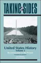 9780078050022-0078050022-Taking Sides: Clashing Views in United States History, Volume 2: Reconstruction to the Present