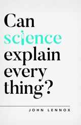 9781784984113-1784984116-Can Science Explain Everything? (Oxford Apologetics)