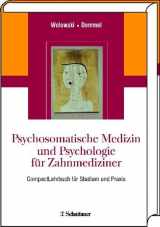 9783794526291-3794526295-Psychosomatik und Psychologie für Zahnmediziner: CompactLehrbuch für Studium und Praxis