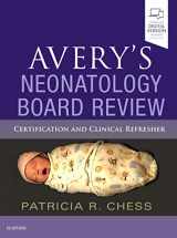 9780323549325-0323549322-Avery's Neonatology Board Review: Certification and Clinical Refresher