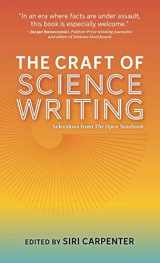 9781734028027-1734028025-The Craft of Science Writing: Selections from The Open Notebook