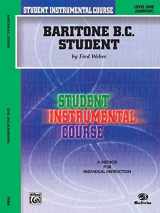 9780757905551-0757905552-Student Instrumental Course Baritone (B.C.) Student: Level I