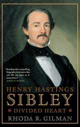 9780873514842-087351484X-Henry Hastings Sibley: Divided Heart