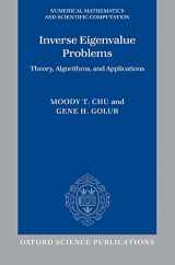 9780198566649-0198566646-Inverse Eigenvalue Problems: Theory, Algorithms, and Applications (Numerical Mathematics and Scientific Computation)