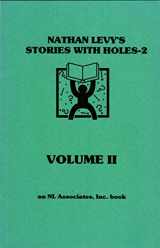 9781878347008-1878347004-Nathan Levy's Stories With Holes/Volume Two
