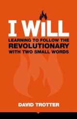 9781935798088-1935798081-I WILL: Learning to Follow the Revolutionary With Two Small Words