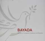 9780990601227-0990601226-BAYADA: 40 Years of Compassion, Excellence, and Reliability
