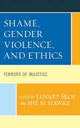 9781793604675-1793604673-Shame, Gender Violence, and Ethics: Terrors of Injustice (Feminist Strategies: Flexible Theories and Resilient Practices)