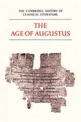 9780521273732-0521273730-The Cambridge History of Classical Literature: Volume 2, Latin Literature, Part 3, The Age of Augustus
