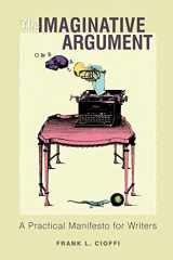 9780691122908-0691122903-The Imaginative Argument: A Practical Manifesto for Writers