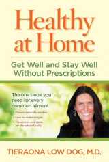 9781426214820-1426214820-Healthy at Home: Get Well and Stay Well Without Prescriptions