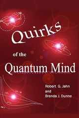 9781936033065-1936033062-Quirks of the Quantum Mind