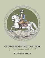 9781906502539-1906502536-George Washington's War: In Caricature and Print