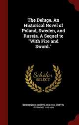 9781296764753-1296764753-The Deluge. An Historical Novel of Poland, Sweden, and Russia. A Sequel to "With Fire and Sword."