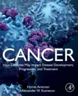 9780323919043-0323919049-Cancer: How Lifestyles May Impact Disease Development, Progression, and Treatment