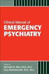 9781585625079-1585625078-Clinical Manual of Emergency Psychiatry
