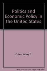 9780395746035-0395746035-Politics and Economic Policy in the United States