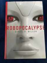 9780385533850-0385533853-Robopocalypse: A Novel