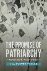 9781469633923-1469633922-The Promise of Patriarchy: Women and the Nation of Islam (The John Hope Franklin Series in African American History and Culture)