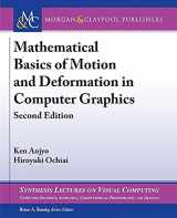 9781627056977-1627056971-Mathematical Basics of Motion and Deformation in Computer Graphics: Second Edition (Synthesis Lectures on Visual Computing: Computer Graphics, Animation, Computational Photography and Imaging)