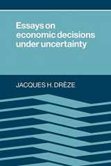 9780521386975-0521386977-Essays on Economic Decisions Under Uncertainty