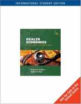9780324363463-032436346X-Health Economics: Theories, Insights, and Industry Studies