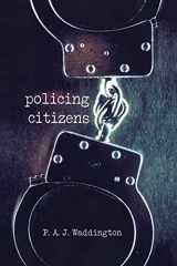 9781857286939-1857286936-Policing Citizens: Police, Power and the State