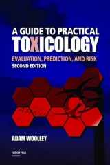 9781420043143-1420043145-A Guide to Practical Toxicology: Evaluation, Prediction, and Risk, Second Edition