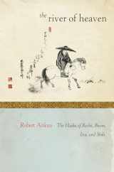 9781582437101-1582437106-The River of Heaven: The Haiku of Basho, Buson, Issa, and Shiki