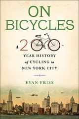 9780231182560-0231182562-On Bicycles: A 200-Year History of Cycling in New York City