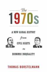 9780691157917-069115791X-The 1970s: A New Global History from Civil Rights to Economic Inequality (America in the World, 12)