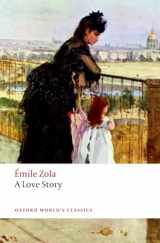 9780198728641-0198728646-Émile Zola A Love Story A new translation by Helen Constantine