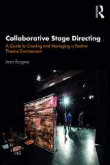 9780367086190-0367086190-Collaborative Stage Directing: A Guide to Creating and Managing a Positive Theatre Environment