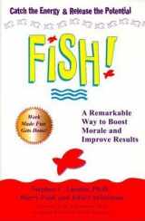 9780783895444-0783895445-Fish! A Remarkable Way to Boost Morale and Improve Results