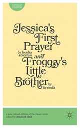 9780230360549-0230360548-Jessica's First Prayer and Froggy's Little Brother (Classics of Children's Literature)