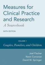 9780190655792-0190655798-Measures for Clinical Practice and Research: A Sourcebook: Volume 1: Couples, Families, and Children