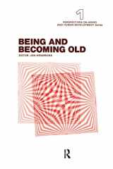 9780415785242-0415785243-Being and Becoming Old (Perspectives on Aging and Human Development Series)