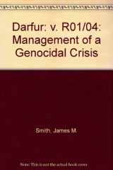 9780954300159-0954300157-Darfur: Management of a Genocidal Crisis: v. R01/04