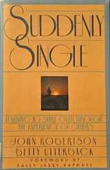 9780671544423-067154442X-Suddenly Single: Learning to Start over Through the Experience of Others