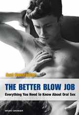 9783959851923-3959851928-The Better Blow Job: Everything You Need to Know About Oral Sex