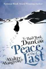 9781626811638-1626811636-The Third Book of the Dun Cow: Peace at the Last (The Books of the Dun Cow, 3)