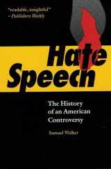 9780803247635-080324763X-Hate Speech: The History of an American Controversy