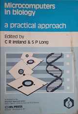 9780904147575-0904147576-Microcomputers in Biology: A Practical Approach (The ^APractical Approach Series)