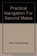 9780851743974-0851743978-Practical Navigation for Second Mates