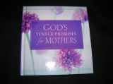 9781404102408-140410240X-God's Tender Promises for Mothers