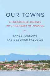 9781101871843-1101871849-Our Towns: A 100,000-Mile Journey into the Heart of America