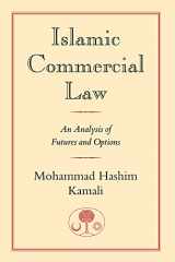 9780946621798-0946621799-Islamic Commercial Law: An Analysis of Futures and Options (I.B.Tauris in Association With the Islamic Texts Society)